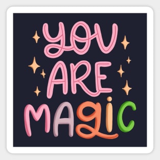 You Are Magic Magnet